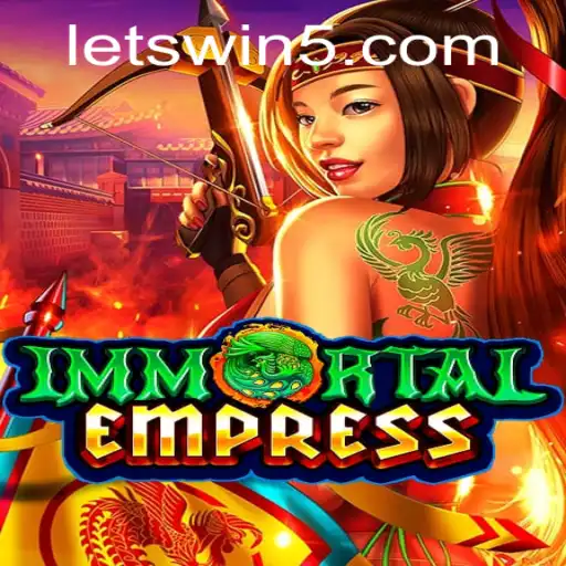 ImmortalEmpress: Enter the Universe of Strategic Conquest with the Keyword 'LETSWIN'