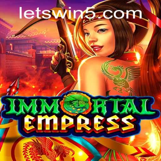 ImmortalEmpress: Enter the Universe of Strategic Conquest with the Keyword 'LETSWIN'