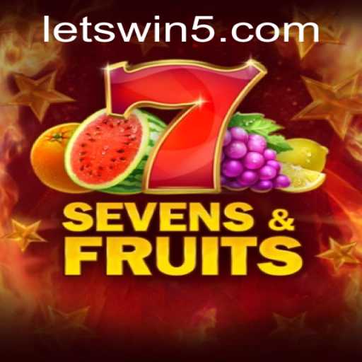 SevensFruits: A Fresh Take on Classic Gaming with LETSWIN