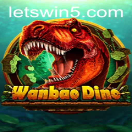 Exploring WanBaoDino: A New Dimension in Gaming with LETSWIN